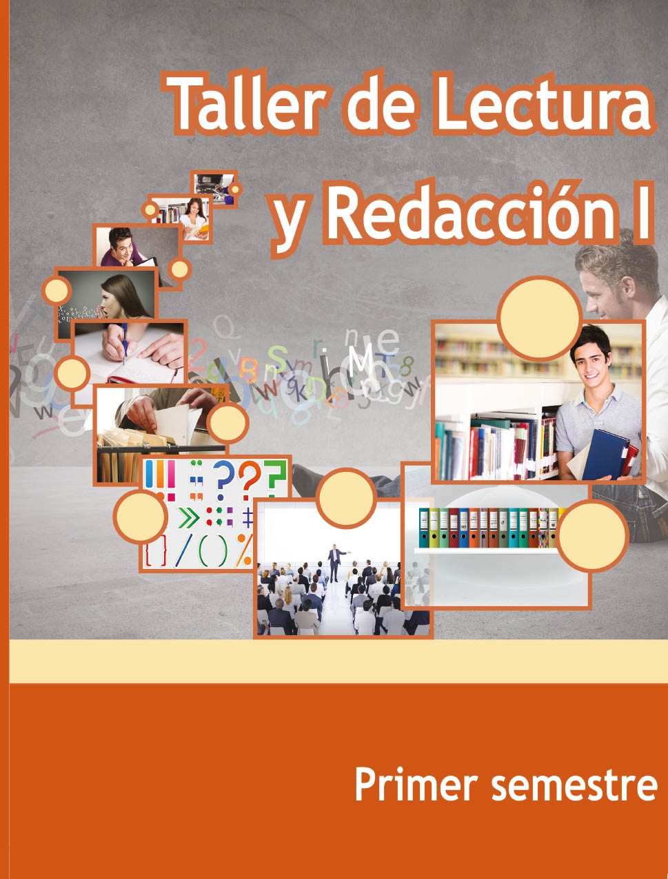 Taller de Lectura y Redacción I. Primer semestre. Libro de Telebachillerato Grado 1º Ciclo Escolar 2021 - Comisión de Libros de Texto Gratuitos :.