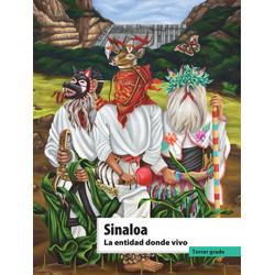 Sinaloa. La entidad donde vivo. Tercer grado. 