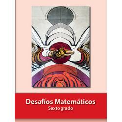 Desafíos Matemáticos. Sexto grado.