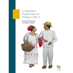 Libro de literatura en lengua Maya. U tsikbalilo’ob k-kajalo’on.