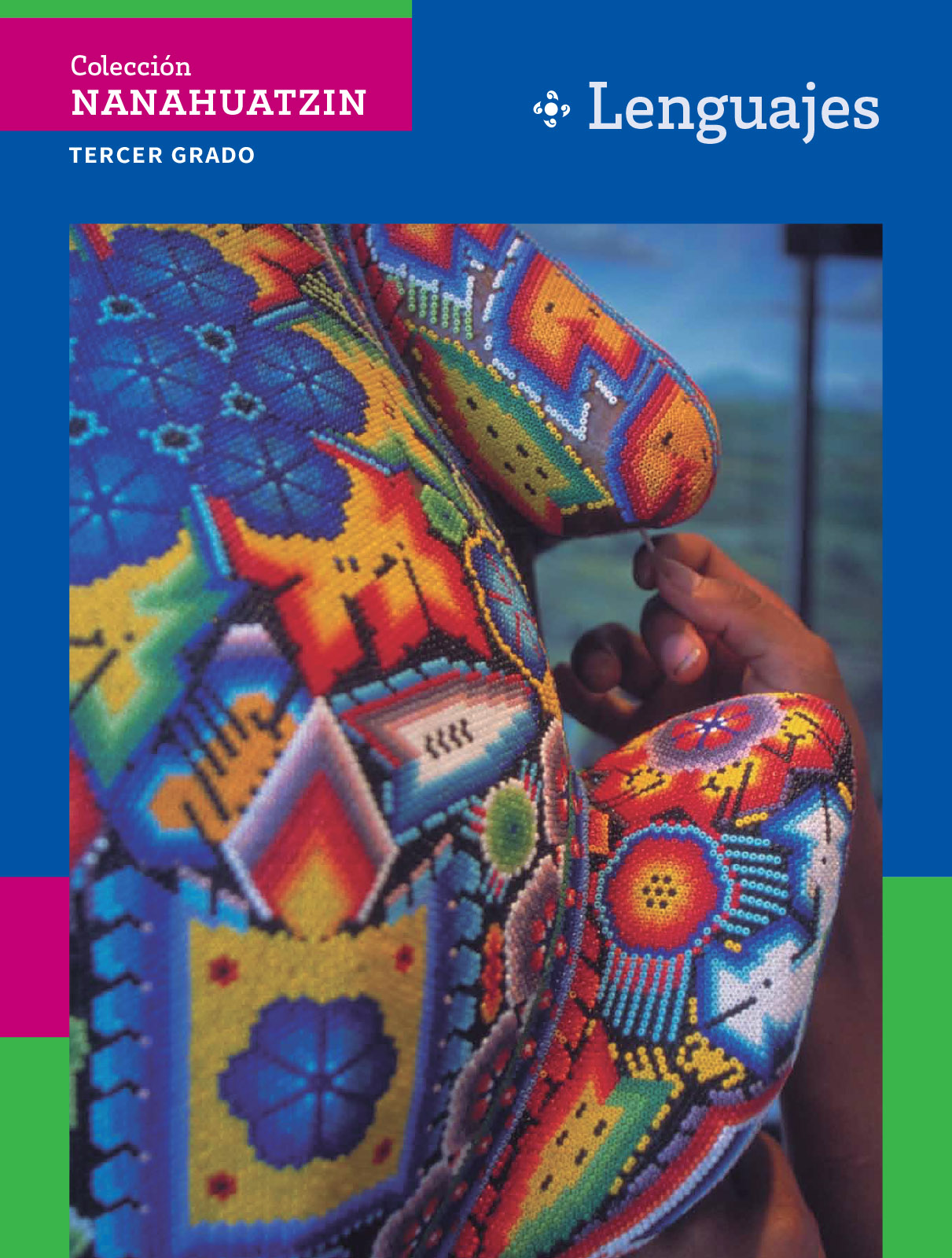 Colección Nanahuatzin. Lenguajes. Libro de Educación Secundaria Grado 3°  Ciclo Escolar 2023 - 2024 .: Comisión Nacional de Libros de Texto Gratuitos  :.