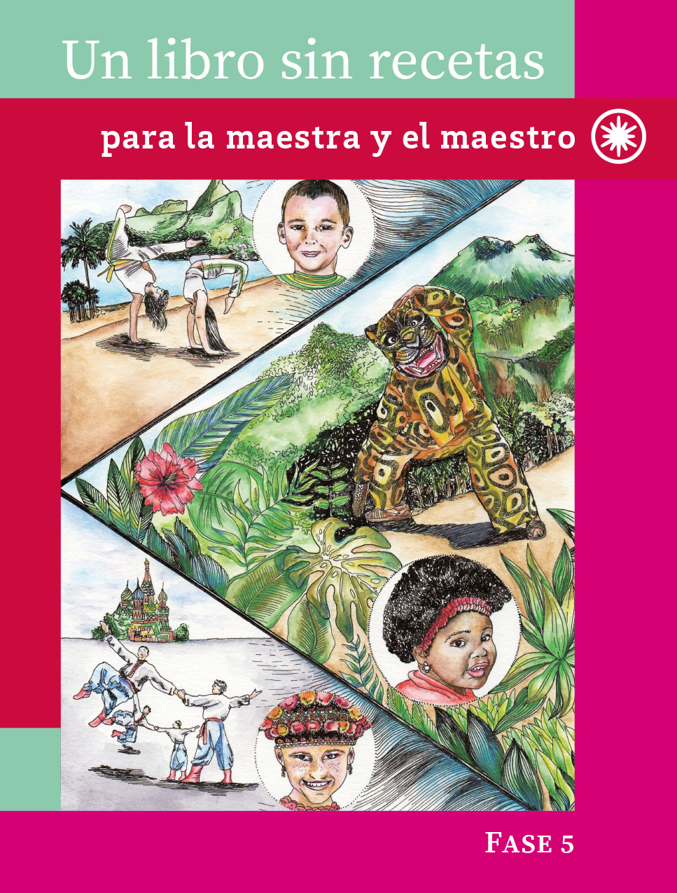 Un libro sin recetas: Para la maestra y el maestro