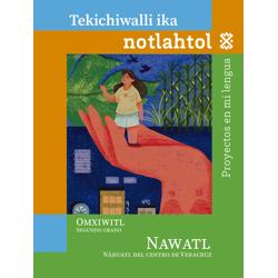 Libro de Proyecto en mi lengua Segundo de Primaria. Náhuatl