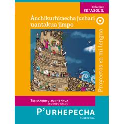 Libro de Proyecto en mi lengua Segundo de Secundaria. Tarasco (Purépecha)