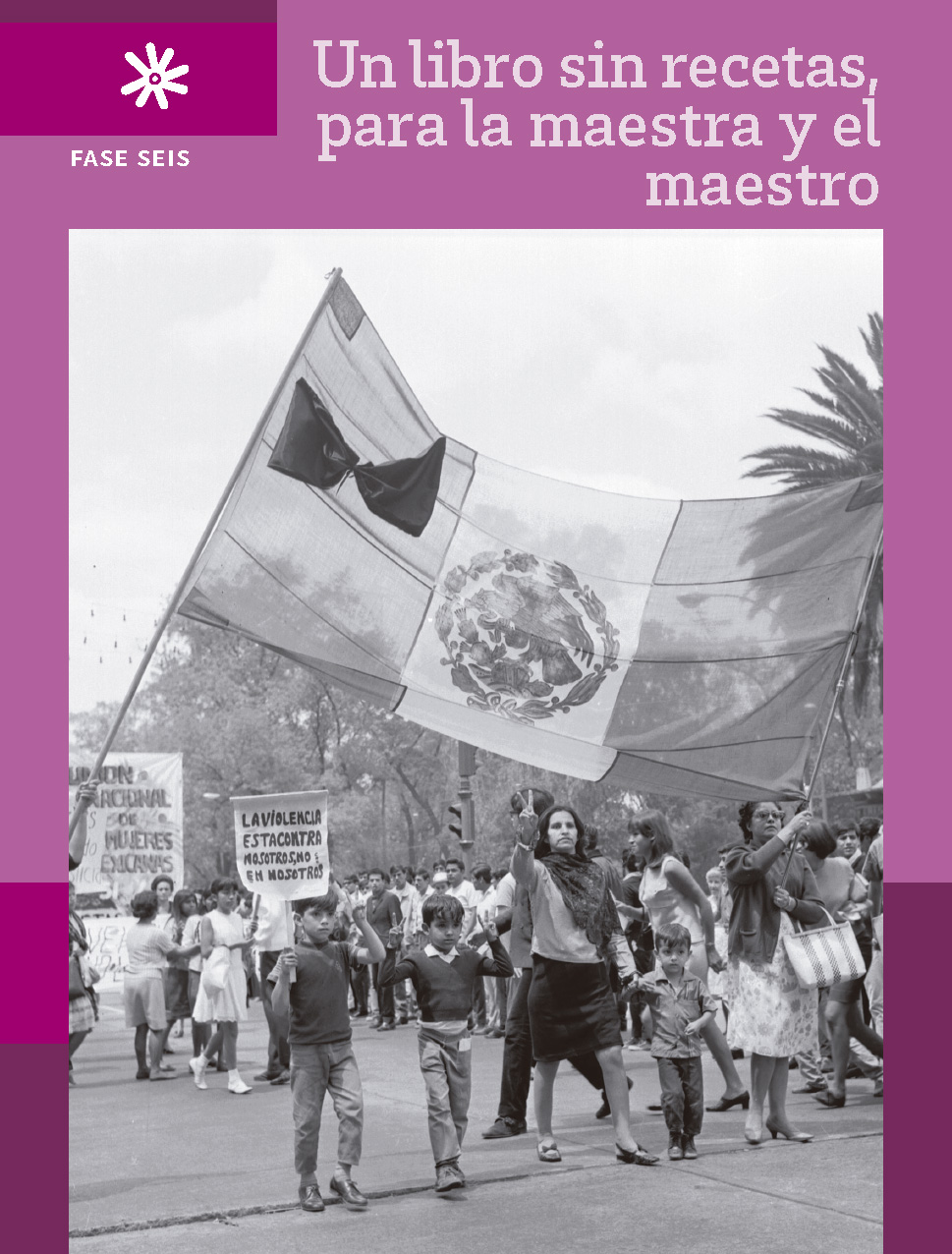 Portada de Un libro sin recetas para la maestra y el maestro. Fase 6