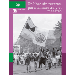 Un libro sin recetas para la maestra y el maestro. Fase 6. 