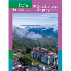 Colección Ximhai. Nuestro libro de Proyectos.  Tomo II. 