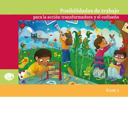 Posibilidades de trabajo para la acción transformadora y el codiseño. Educación preescolar. Fase 2
