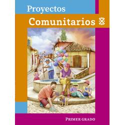 Proyectos Comunitarios. Primer grado