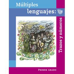 Múltiples lenguajes. Trazos y números. Primer grado