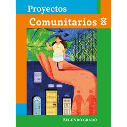 Proyectos Comunitarios. Segundo grado