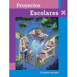 Proyectos Escolares. Cuarto grado