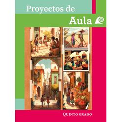 Proyectos de Aula. Quinto grado