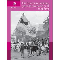 Un libro sin recetas para la maestra y el maestro. Fase 6. Secundaria