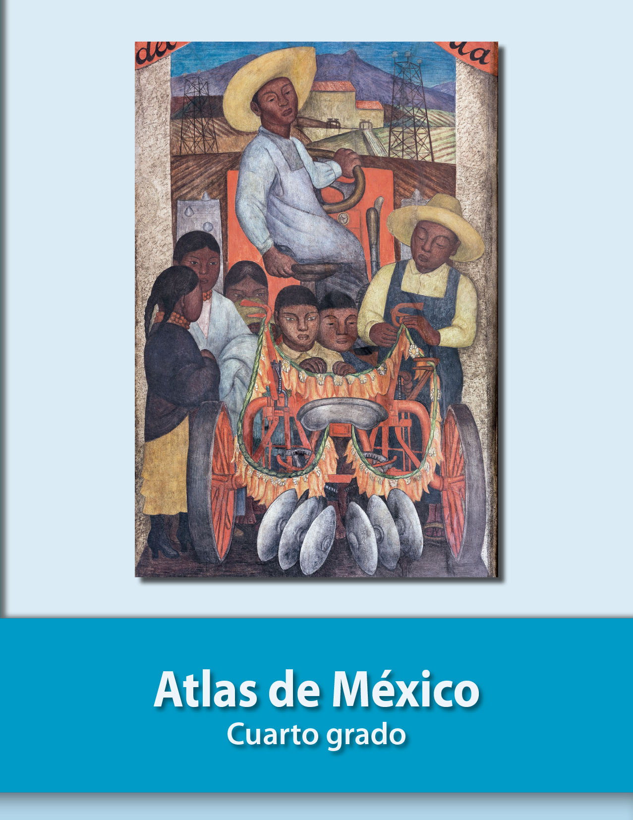 Atlas De Mexico Libro De Primaria Grado 4 Comision Nacional De Libros De Texto Gratuitos