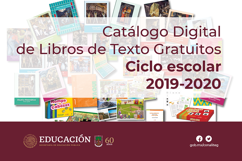 Bienvenido al Catálogo de libros de texto gratuitos de educación básica. Ciclo Escolar 2019 - 2020.