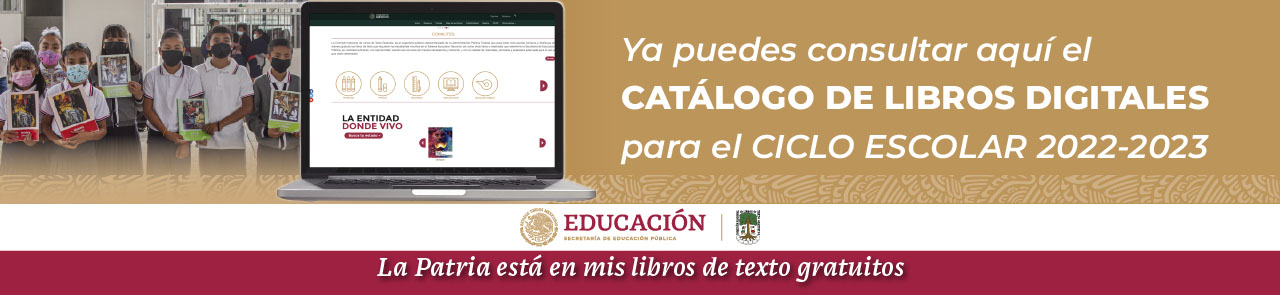 Catálogo Digital de Libros de Texto Gratuitos ciclo escolar 2022 - 2023